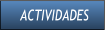 ACTIVIDADES ACTIVIDADES